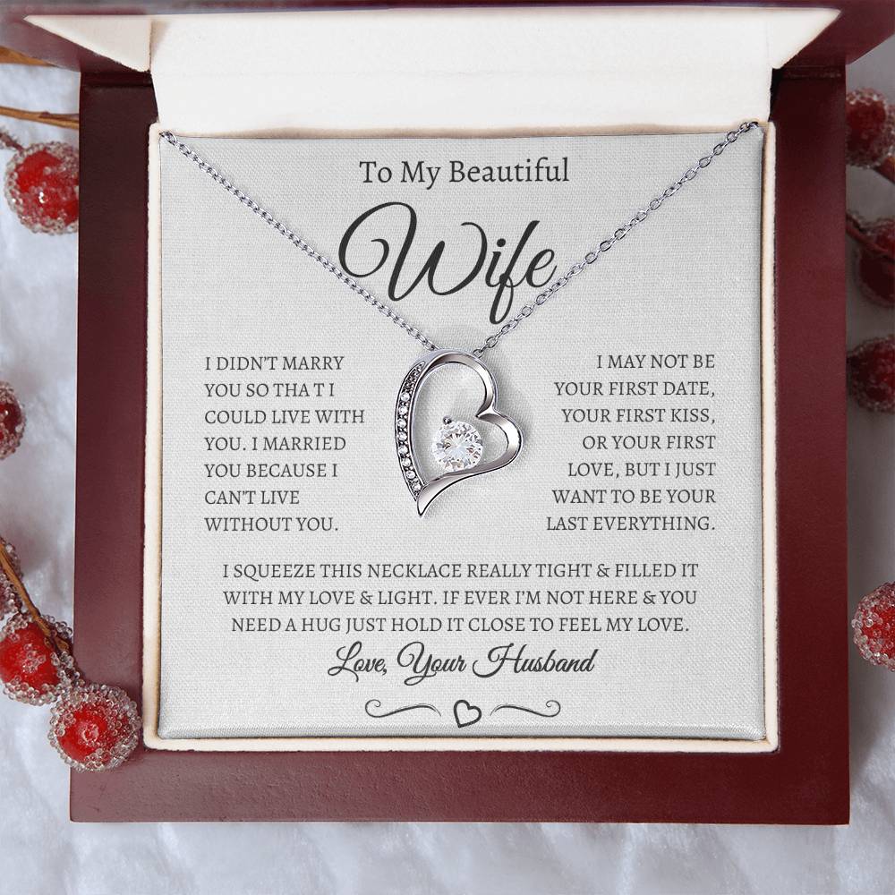 TO MY BEAUTIFUL WIFE FOREVER LOVE NECKLACE (WB )