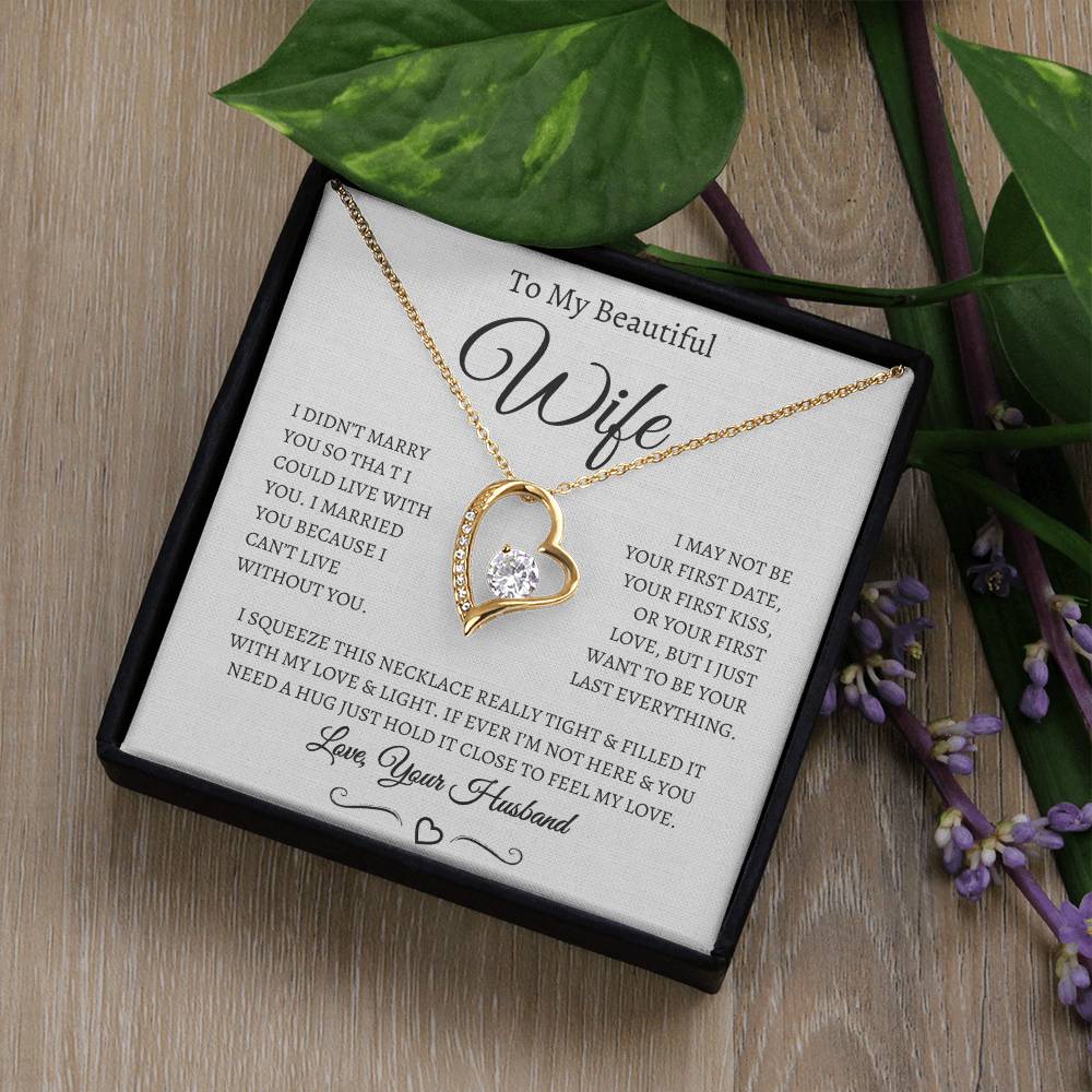 TO MY BEAUTIFUL WIFE FOREVER LOVE NECKLACE (WB )