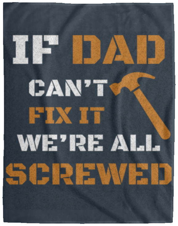 Dad's Fix It Blanket ( Father's Day Gift )