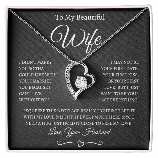 TO MY BEAUTIFUL WIFE FOREVER LOVE NECKLACE (BW)