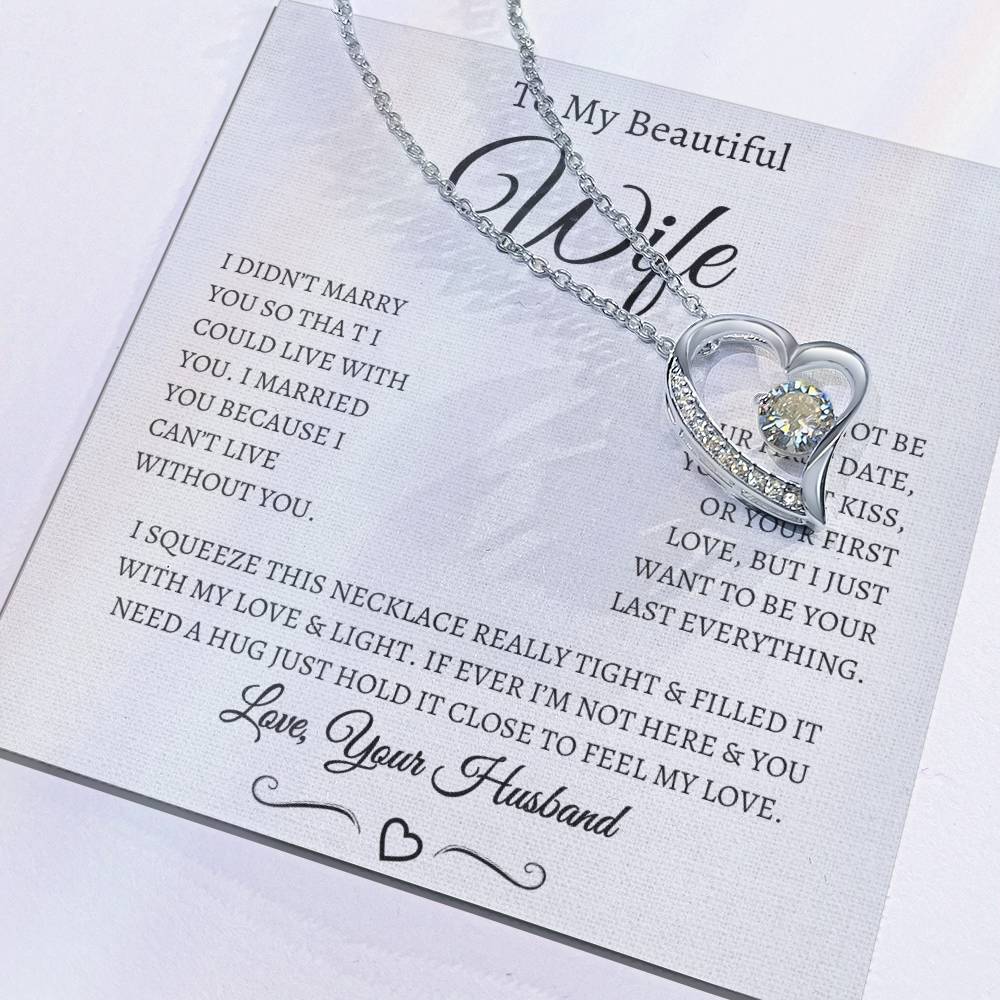 TO MY BEAUTIFUL WIFE FOREVER LOVE NECKLACE (WB )